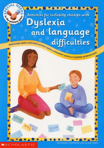 Activities for Including Children with Language Difficulties and Dyslexia (Special Needs in the Primary Years)