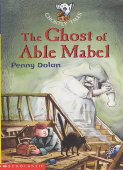 The Ghost of Able Mabel (Ghostly Tales S.)