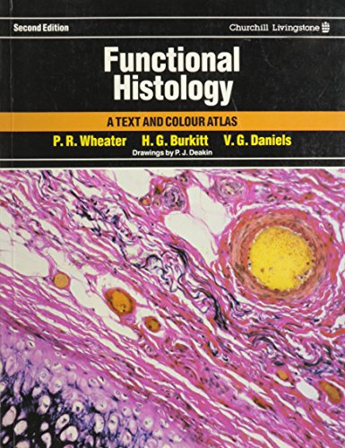 Functional Histology: A Text and Colour Atlas