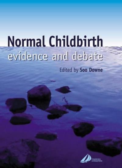 Normal Childbirth: Evidence and Debate