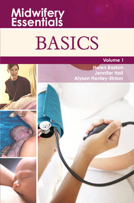 Midwifery Essentials: Basics: Volume 1, 1e