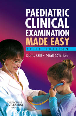 Paediatric Clinical Examination Made Easy, 5e