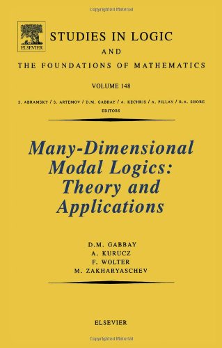 Many-Dimensional Modal Logics: Theory and Applications: Volume 148 (Studies in Logic and the Foundations of Mathematics)