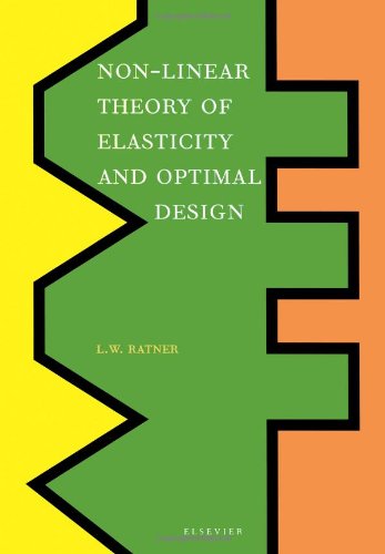 Non-Linear Theory of Elasticity and Optimal Design,