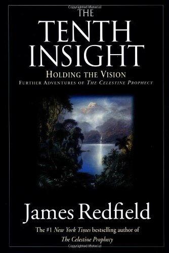 The Tenth Insight: Holding The Vision