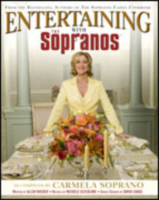 Entertaining With The Sopranos: A Guide to Special Occasions