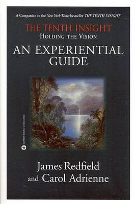 Tenth Insight - an Experiential Guide