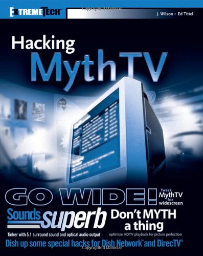 Hacking MythTV (ExtremeTech)