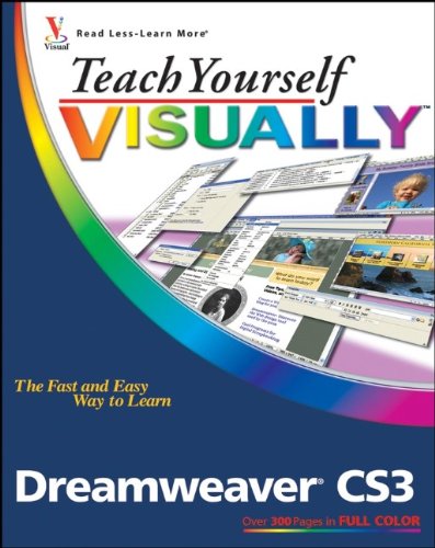 Teach Yourself Visually Dreamweaver CS3 (Teach Yourself Visually)
