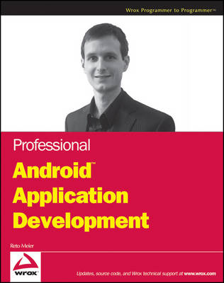 Professional Android Application Development (Wrox Programmer to Programmer)