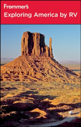 Frommer's Exploring America by RV (Frommer′s Complete Guides)