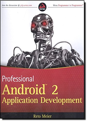 Professional Android 2 Application Development (Wrox Programmer to Programmer)