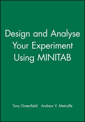 Design and Analyse Your Experiment Using MINITAB