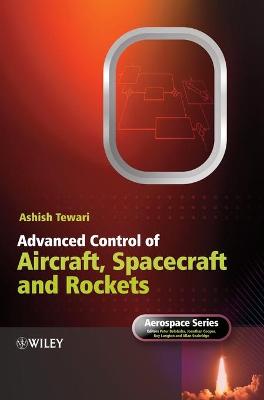 Advanced Control of Aircraft, Spacecraft and Rockets