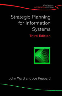 Strategic Planning for Information Systems (Wiley Series in Information Systems)