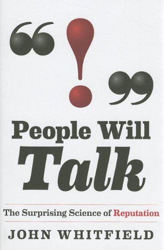 People Will Talk: The Surprising Science of Reputation