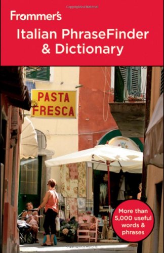 Frommer's Italian PhraseFinder and Dictionary (Frommer's Phrase Books)