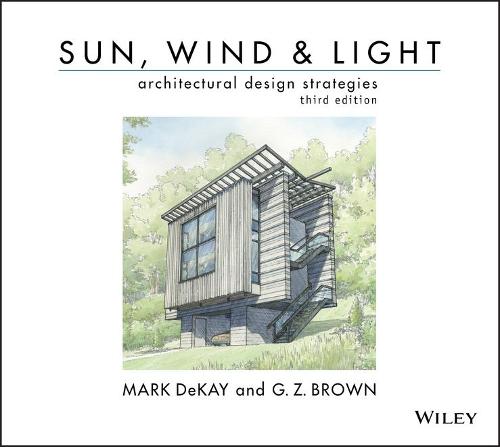 Sun, Wind, and Light: Architectural Design Strategies