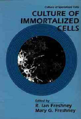 Culture of Immortalized Cells