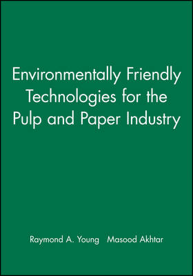 Environmentally Friendly Technologies for the Pulp and Paper Industry