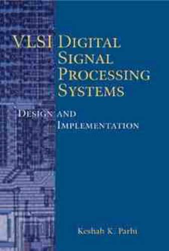 VLSI Digital Signal Processing Systems