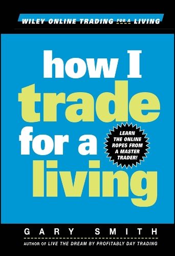 How I Trade for a Living