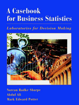 A Casebook for Business Statistics