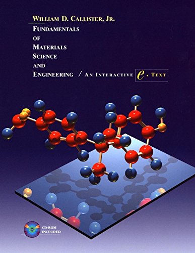 Fundamentals of Materials Science and Engineering: An Interactive eText: An Altrnative e.Text, 5th Edition