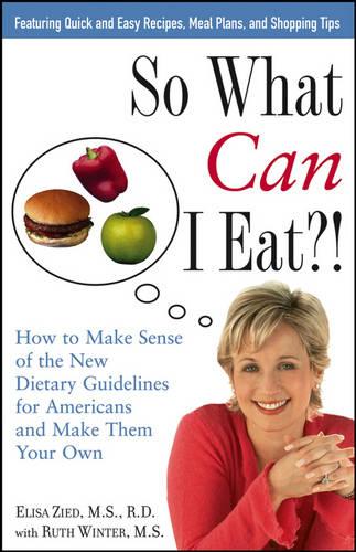 So What Can I Eat?!