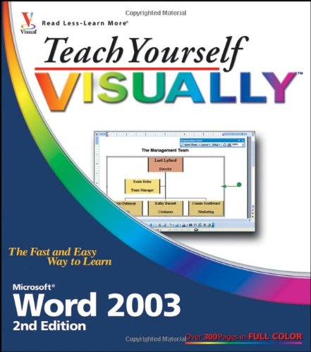Teach Yourself Visually Microsoft Word 2003 (Teach Yourself VISUALLY (Tech))