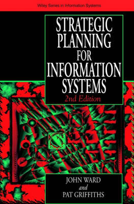 Strategic Planning for Information Systems (John Wiley Series in Information Systems)