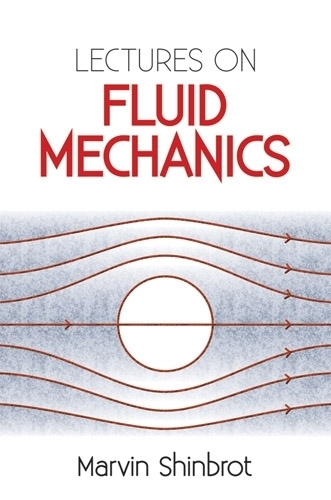 Lectures on Fluid Mechanics