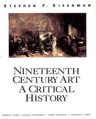 Nineteenth Century Art: A Critical History (Eisenman)