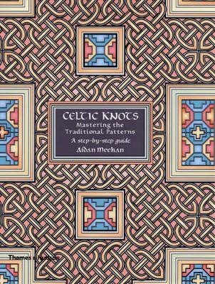 Celtic Knots: Mastering the Traditional Patterns