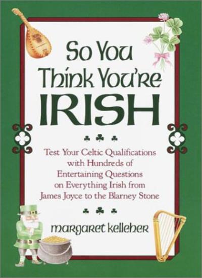 So You Think You'RE Irish