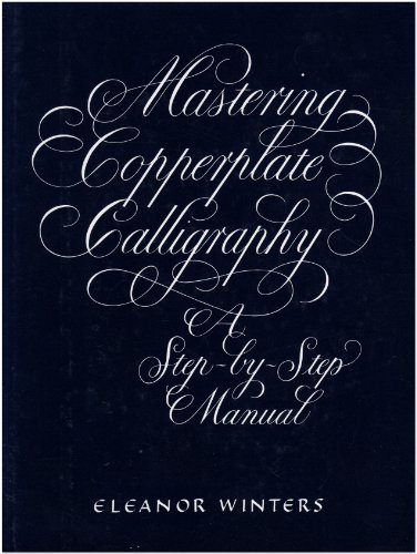 Mastering Copperplate Calligraphy