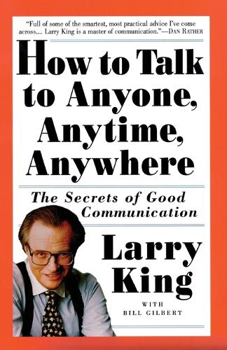 How to Talk to Anyone, Anytime, Anywhere