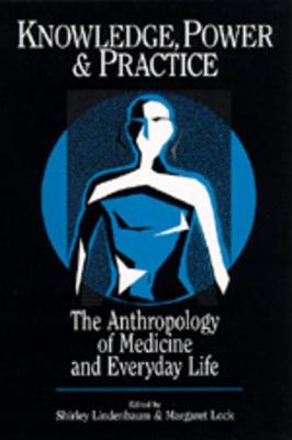Knowledge, Power, and Practice