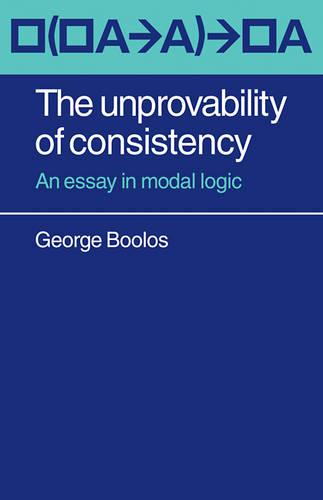 The Unprovability of Consistency
