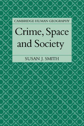 Crime, Space and Society