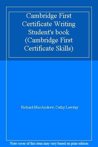 Cambridge First Certificate Writing Student's book (Cambridge First Certificate Skills)