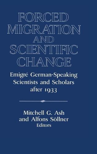 Forced Migration and Scientific Change