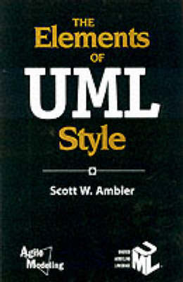 The Elements of UML™ Style (Sigs Reference Library)