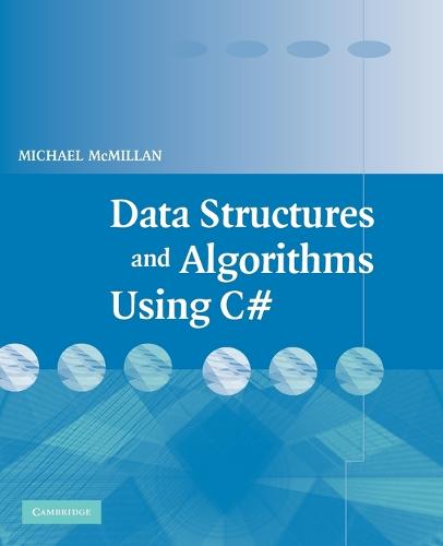 Data Structures and Algorithms Using C#