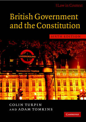 British Government and the Constitution: Text and Materials