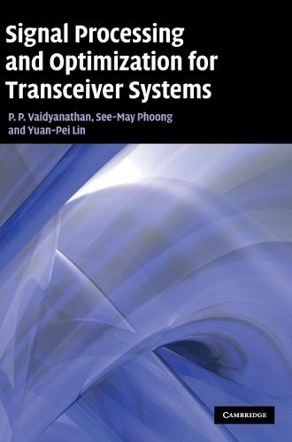 Signal Processing and Optimization for Transceiver Systems