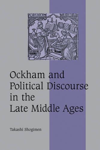 Ockham and Political Discourse in the Late Middle Ages
