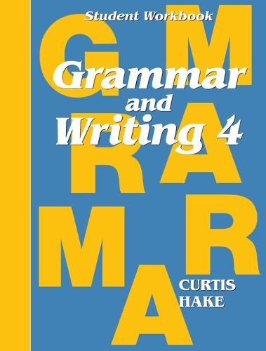 Grammar & Writing Student Workbook Grade 4