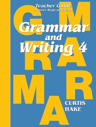 Grammar & Writing Teacher Edition Grade 4 2014
