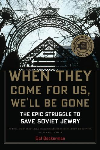 When They Come for Us, We'll be Gone